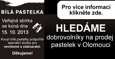 15. jna 2013 bude probhat celosttn sbrka  Bl pastelka (symbol neviditelnch lini svta nevidomch) HLEDME dobrovolnky na prodej pastelek v Olomouci